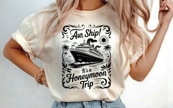 Aw, Ship It s a Honeymoon Trip Shirt SVG: Graphics & T-Shirt Designs Review