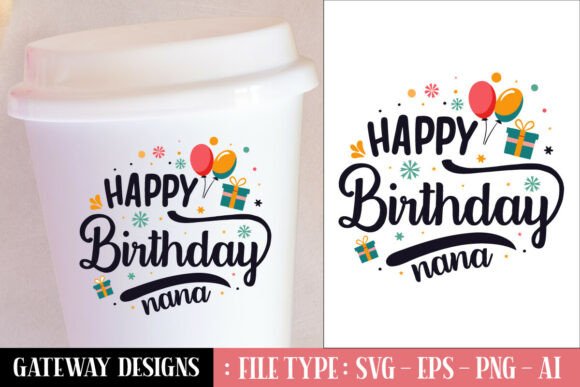 Happy Birthday Nana Svg Design Review