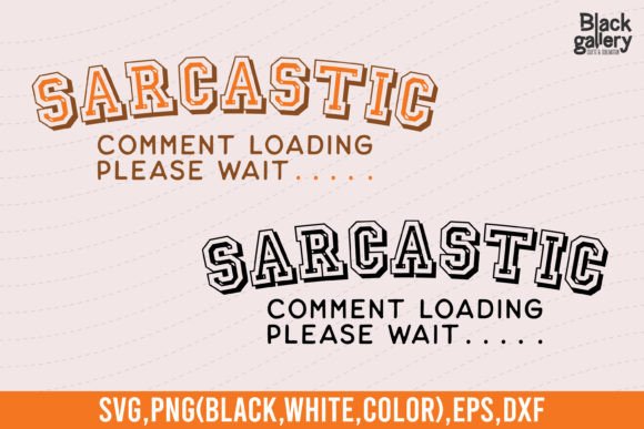 Retro Sarcasm Quote SVG EPS PNG