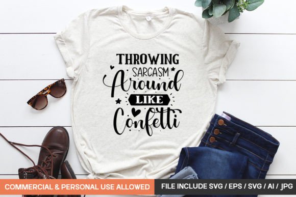 Throwing Sarcasm Around Like Confetti: Graphics for T-Shirt Designs